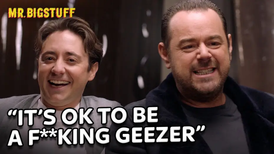 Видео к сериалу Мистер Бигштафф — Danny Dyer & Ryan Sampson Talk "Masculinity" & Breakdown the Bigstuff