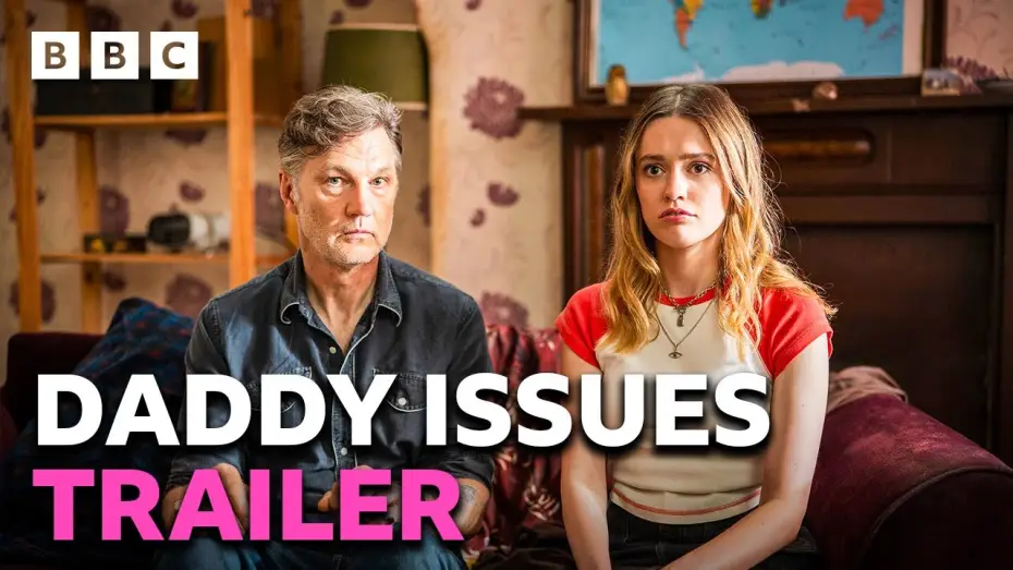 Видео к сериалу Папа в отлёте — Daddy Issues trailer starring Aimee Lou Wood and David Morrissey
