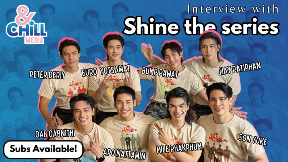 Видео к сериалу ชาย — Exclusive Shine the Series Full Cast Interview | SUBS | #shinetheseries #thaibl #mileapo