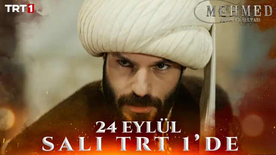 Видео к сериалу Мехмед: Султан Завоевателей — Mehmed: Fetihler Sultanı 16. Bölüm Fragmanı | 24 Eylül Salı @trt1 'de