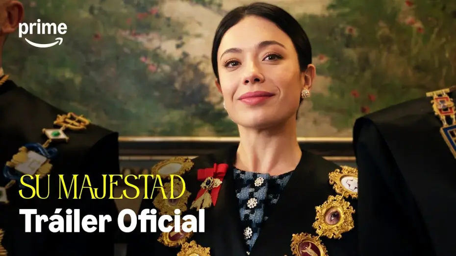 Видео к сериалу Su majestad — Su Majestad - Tráiler Oficial | Prime Video España