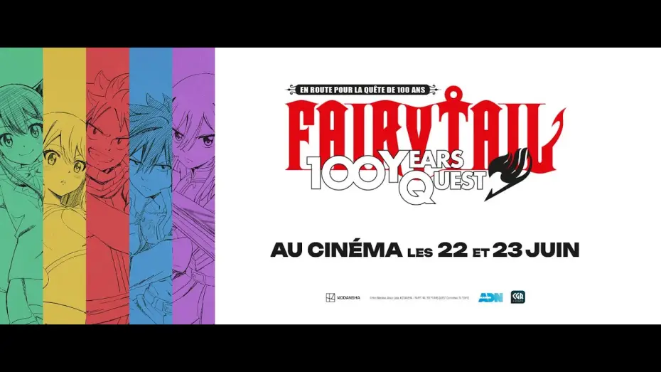 Видео к сериалу Хвост Феи: Столетний квест — FAIRY TAIL 100 YEARS QUEST : En route pour la quête de 100 ans ! Les 22 & 23 juin uniquement