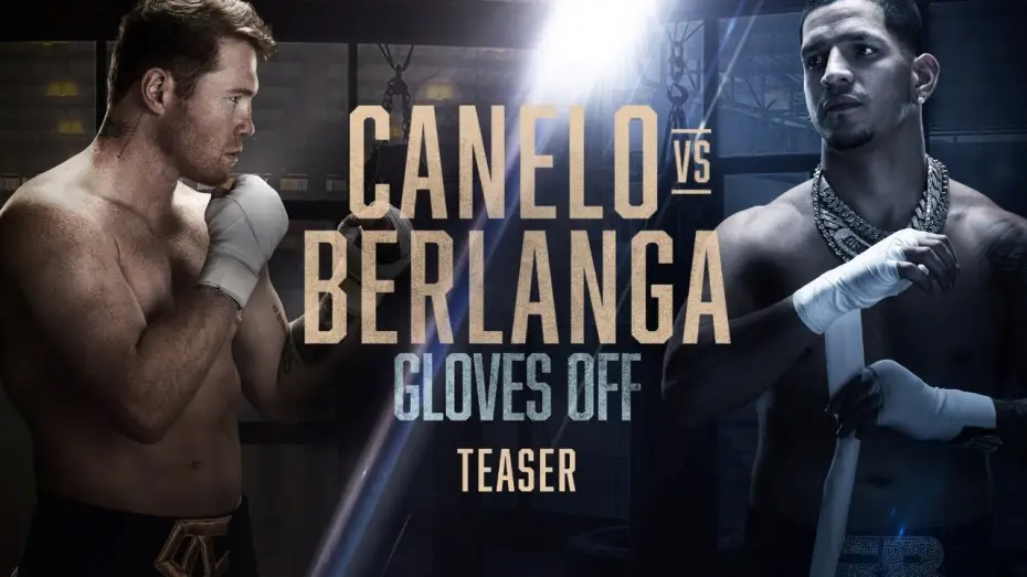 Видео к сериалу Без перчаток — Канело против Беланги — GLOVES OFF: CANELO vs. BERLANGA | TEASER