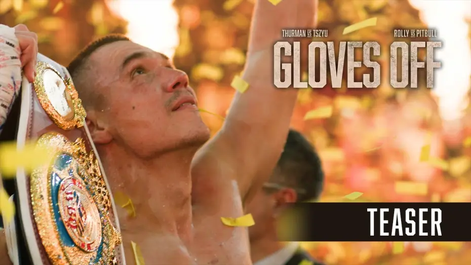 Видео к сериалу Без перчаток — Термен против Цзю и Ролли против Питбуля — GLOVES OFF: THURMAN vs. TSZYU & ROLLY vs. PITBULL | TEASER | Tim Tszyu