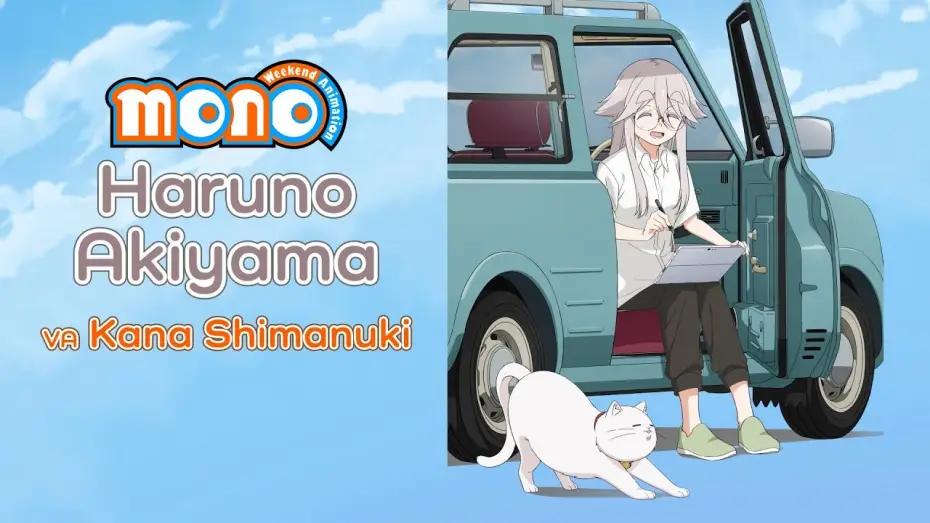 Видео к сериалу Моно: Аниме по выходным — English Dub Character Trailer - Haruno Akiyama