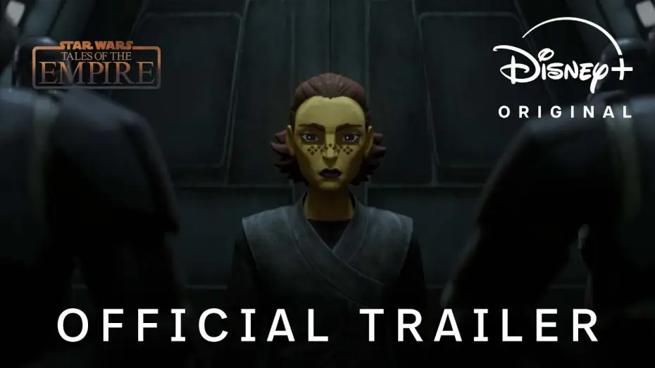 Видео к сериалу Звёздные Войны: Сказания об Империи — Official Trailer