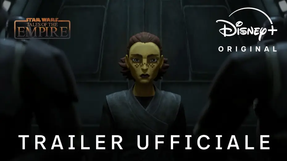 Видео к сериалу Звёздные Войны: Сказания об Империи — Tales Of The Empire | Trailer Ufficiale | Disney+