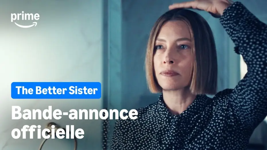 Видео к сериалу Лучшая сестра — The Better Sister - Bande-Annonce Officielle | Prime Video