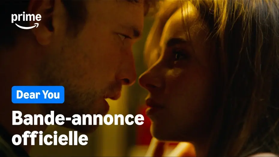 Видео к сериалу Мой дорогой — Dear You - Bande-Annonce Officelle | Prime Video