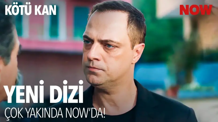 Видео к сериалу Плохая кровь — Kötü Kan İlk Bölümüyle Çok Yakında NOW'da! @KötüKanDizisi