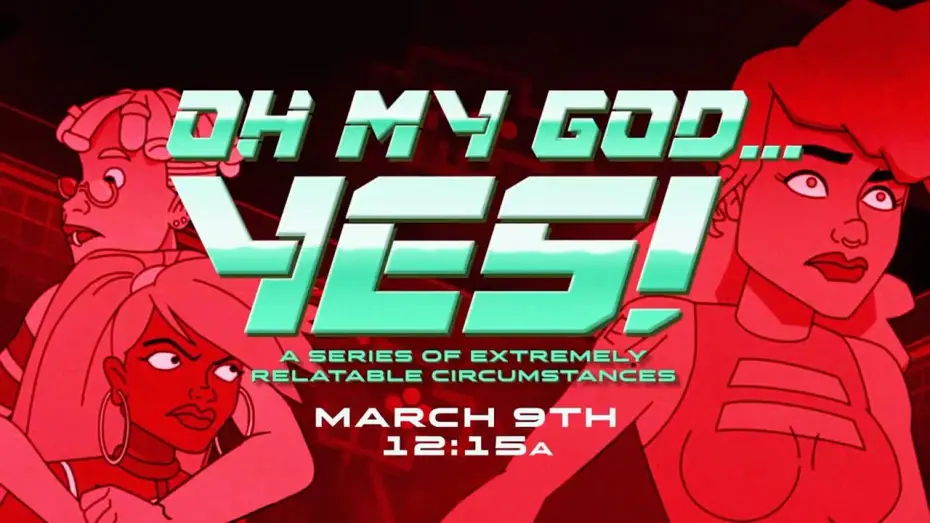 Видео к сериалу Oh My God... Yes! A Series of Extremely Relatable Circumstances — Promo #1