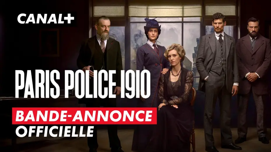 Видео к сериалу Парижская полиция 1910 — PARIS POLICE 1910 - BANDE ANNONCE