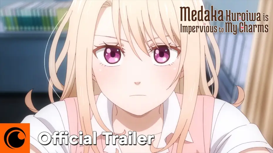 Видео к сериалу Мэдака Куроива не понимает моей привлекательности — Official Trailer [Subtitled]