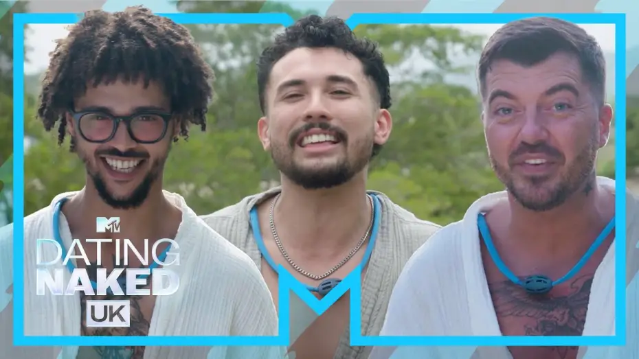 Видео к сериалу Свидания нагишом: Великобритания — Meet The Boys | Dating Naked UK 2