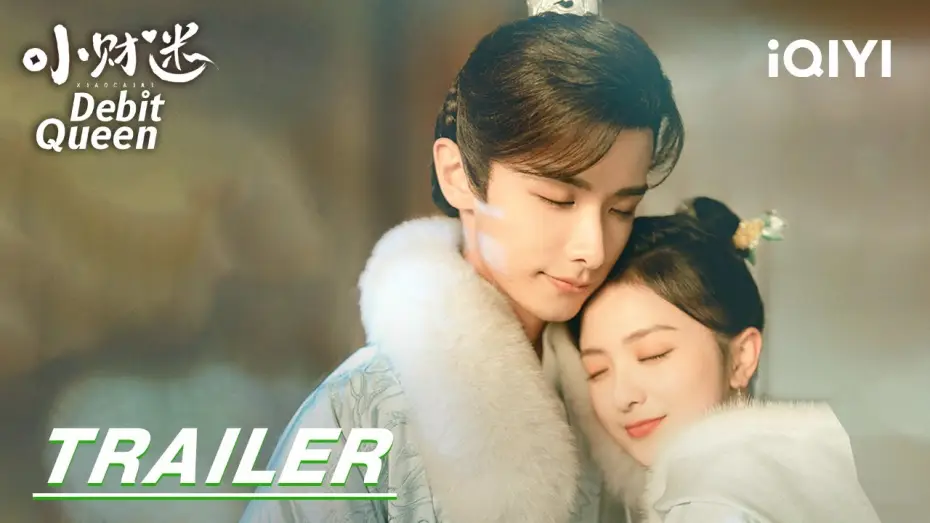 Видео к сериалу Королева дебета — Debit Queen Trailer | 小财迷  | iQIYI