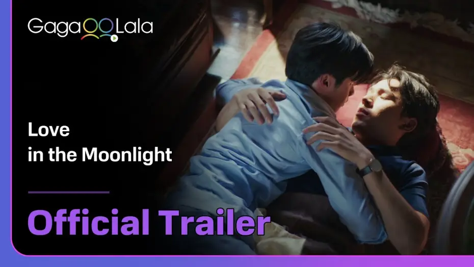 Видео к сериалу Любовь, высеченная в лунном свете — Thai BL series "Love in the Moonlight" trailer! watch on GagaOOLala!