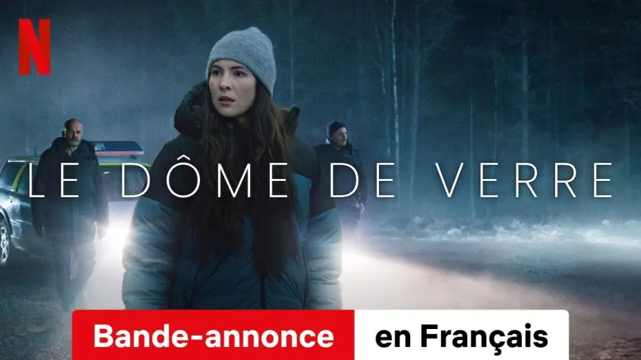 Видео к сериалу Стеклянный купол — Le Dôme de verre (Saison 1) | Bande-Annonce en Français | Netflix