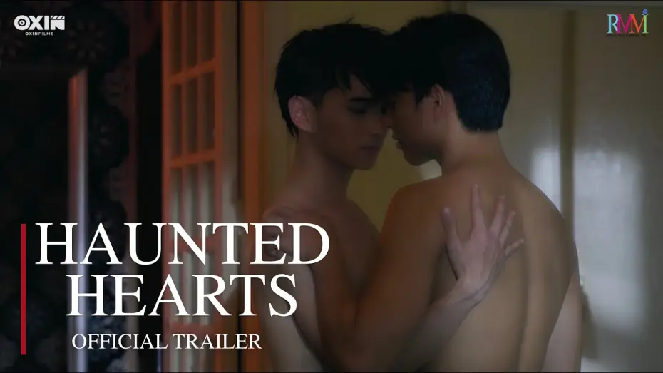 Видео к сериалу Haunted Hearts — NEW BL SERIES | Haunted Hearts Trailer [By Regal Entertainment & Oxin Films]