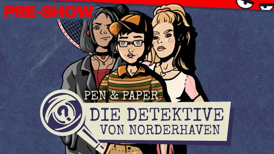 Видео к сериалу Pen & Paper — Pen & Paper DIE DETEKTIVE VON NORDERHAVEN | Pre-Show