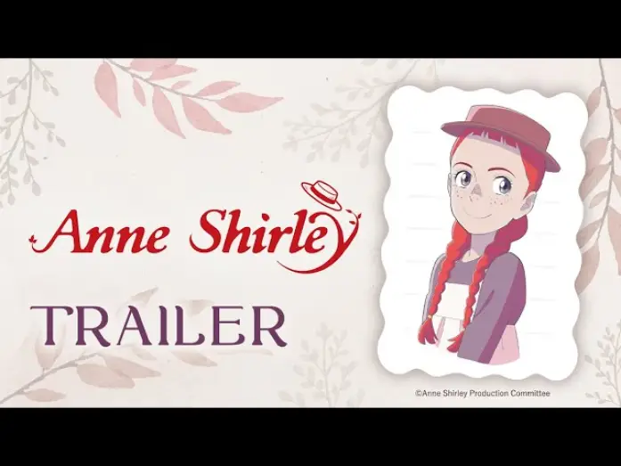 Видео к сериалу Энн Ширли — Anne Shirley è su ANiME GENERATION con doppiaggio italiano in esclusiva – Trailer