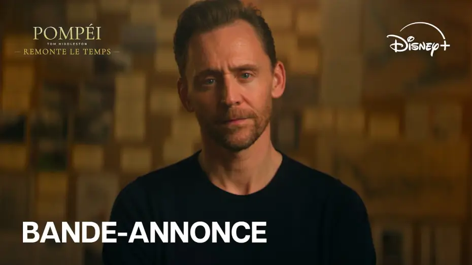 Видео к сериалу Помпеи: Вне времени с Томом Хиддлстоном — Pompéi : Tom Hiddleston remonte le temps (VF) - Bande-annonce officielle | Disney+