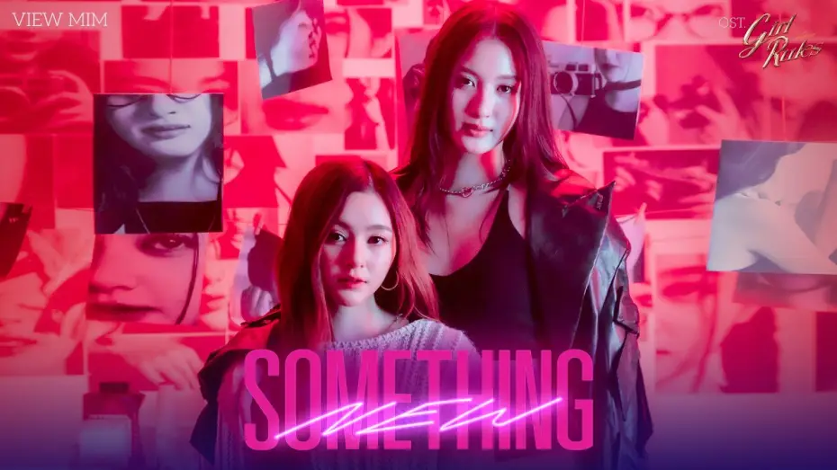 Видео к сериалу กฎหลัก...ห้ามรักเธอ — Something New Ost.Girl Rules กฎหลัก...ห้ามรักเธอ - View Benyapa, Mim Rattanawadee