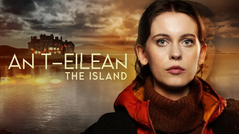 Видео к сериалу The Island — An t-Eilean | BBC ALBA