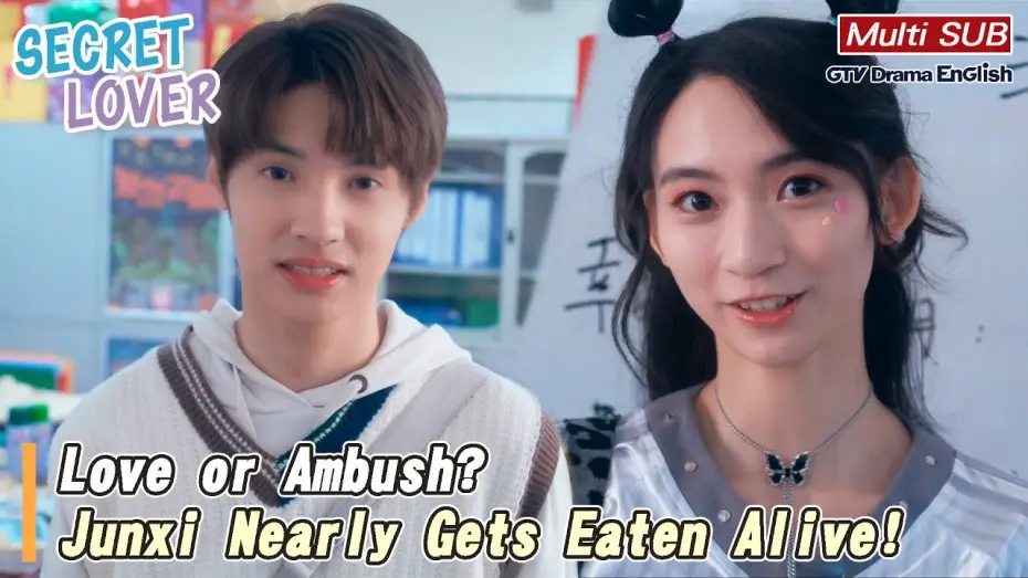 Видео к сериалу Тайный любовник — Love or Ambush? Junxi Nearly Gets Eaten Alive!【MULTI SUB】｜Secret Lover