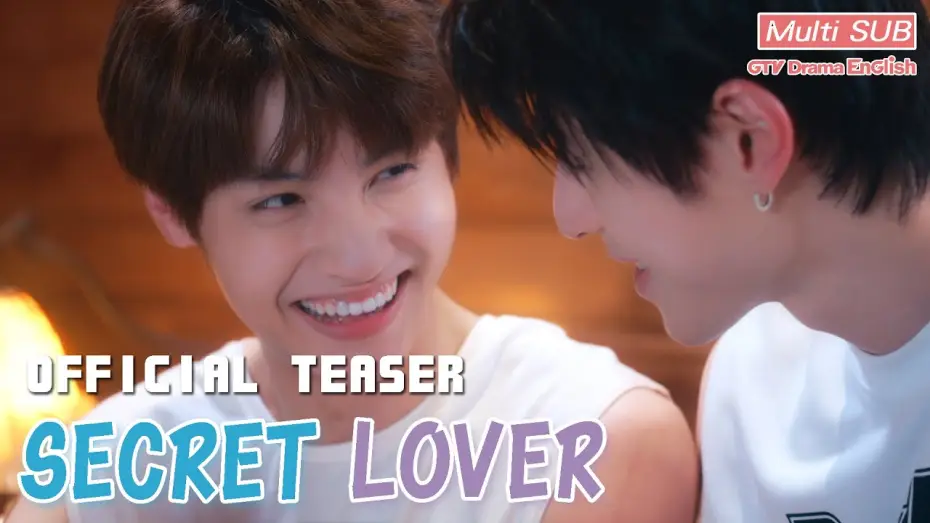 Видео к сериалу Тайный любовник — 𝐒𝐞𝐜𝐫𝐞𝐭 𝐋𝐨𝐯𝐞𝐫 Official Teaser－Our Relationship Became a Secret【MULTI SUB】BL Series｜GTV DRAMA English