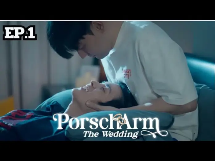 Видео к сериалу PorschArm The Wedding — [ENG SUB] The Reality Series “PorschArm The Wedding” |  EP.1