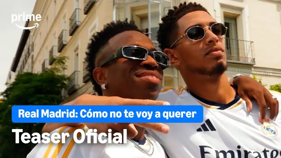 Видео к сериалу Реал Мадрид: Как я мог тебя не полюбить — Real Madrid: Cómo no te voy a querer – Teaser Oficial | Prime Video España