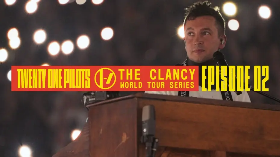 Видео к сериалу Twenty One Pilots: The Clancy World Tour Series — Twenty One Pilots - The Clancy World Tour Series: Episode 2