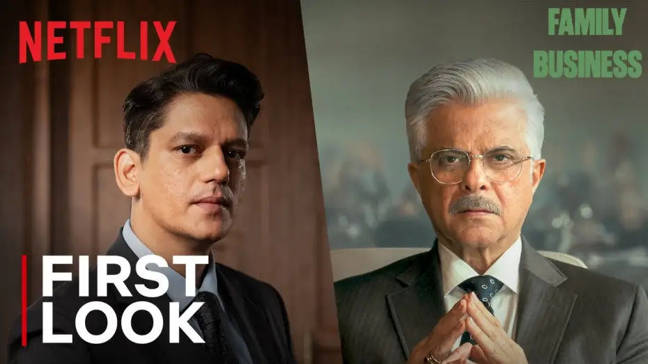 Видео к сериалу Family Business — Family Business | First Look | Anil Kapoor, Vijay Varma | Netflix India