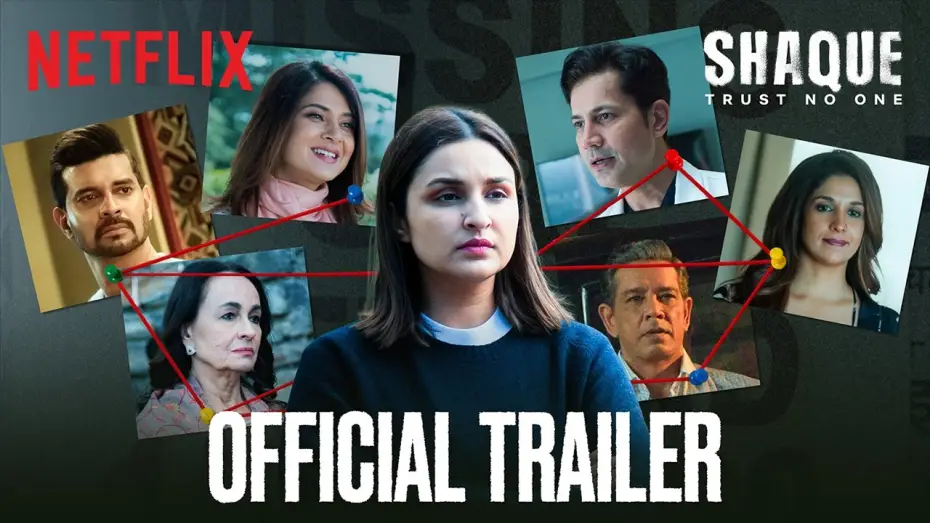 Видео к сериалу शक: Trust No One — Shaque: Trust No One | Official Trailer | Parineeti Chopra, Tahir Raj B, Jennifer Winget | Netflix