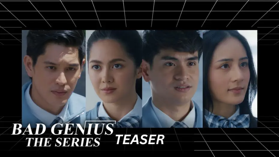 Видео к сериалу Плохой гений: Сериал — BAD GENIUS THE SERIES: TEASER | Studio Viva