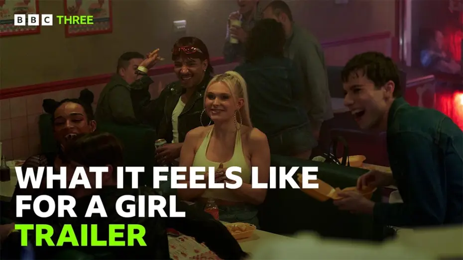Видео к сериалу Что чувствует девушка — What It Feels Like For A Girl - Trailer | BBC