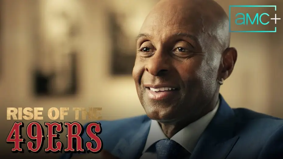 Видео к сериалу Восхождение 49-х — Rise of the 49ers | The GOAT | AMC+