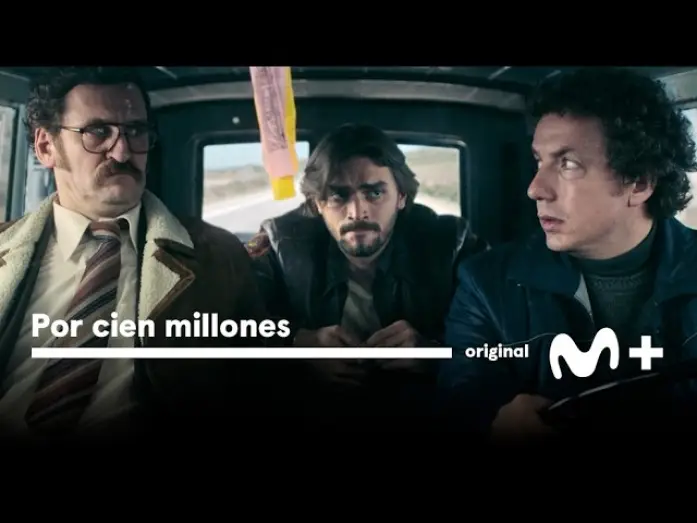Видео к сериалу За сто миллионов — Por cien millones: Tráiler oficial | Movistar Plus+