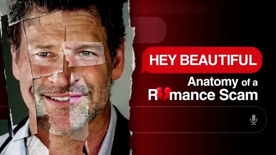 Видео к сериалу Hey Beautiful: Anatomy of a Romance Scam — ‘Hey Beautiful: Anatomy of a Romance Scam' Trailer