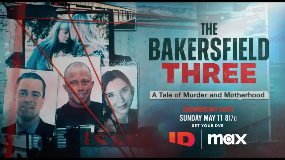 Видео к сериалу The Bakersfield 3: A Tale of Murder and Motherhood — The Bakersfield 3: A Tale of Murder and Motherhood Official Trailer | ID