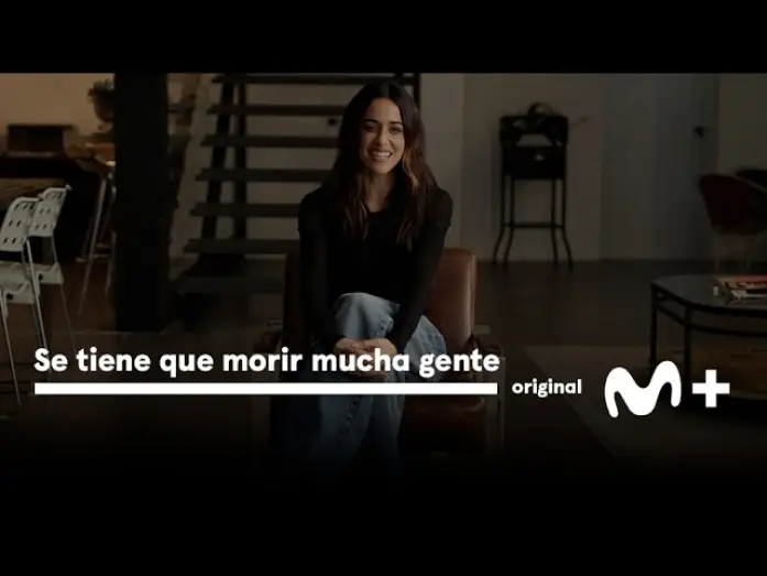 Видео к сериалу Se tiene que morir mucha gente — Se tiene que morir mucha gente: ¿Quién lo dijo? | Movistar Plus