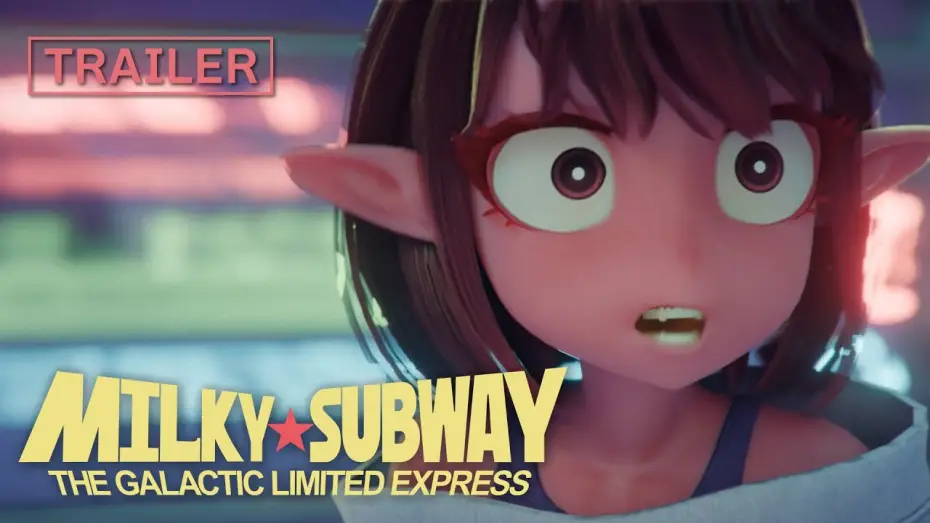 Видео к сериалу 銀河特急 ミルキー☆サブウェイ — MILKY☆SUBWAY THE GALACTIC LIMITED EXPRESS │ OFFICIAL TRAILER