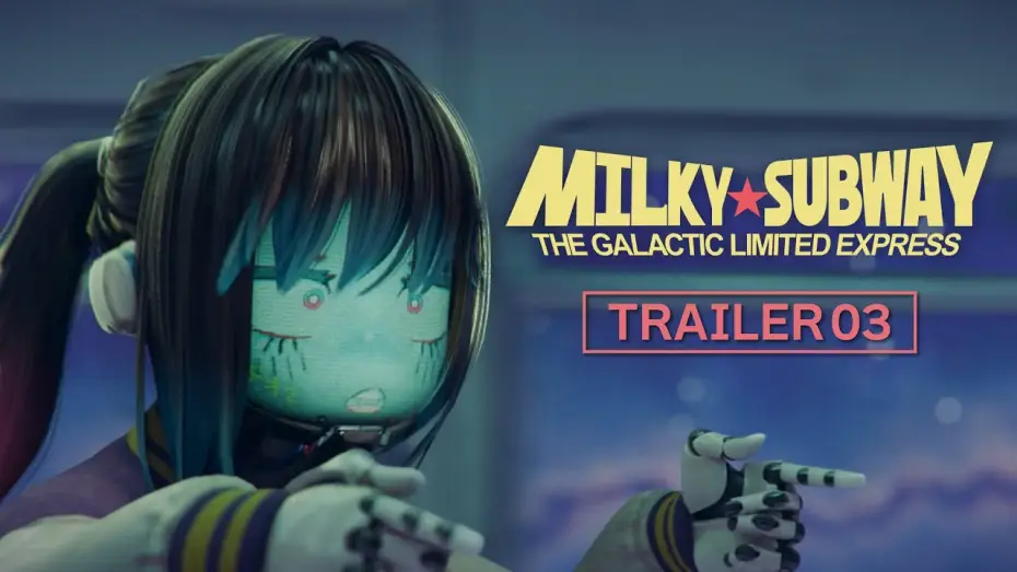 Видео к сериалу 銀河特急 ミルキー☆サブウェイ — MILKY☆SUBWAY THE GALACTIC LIMITED EXPRESS │ OFFICIAL TRAILER 03
