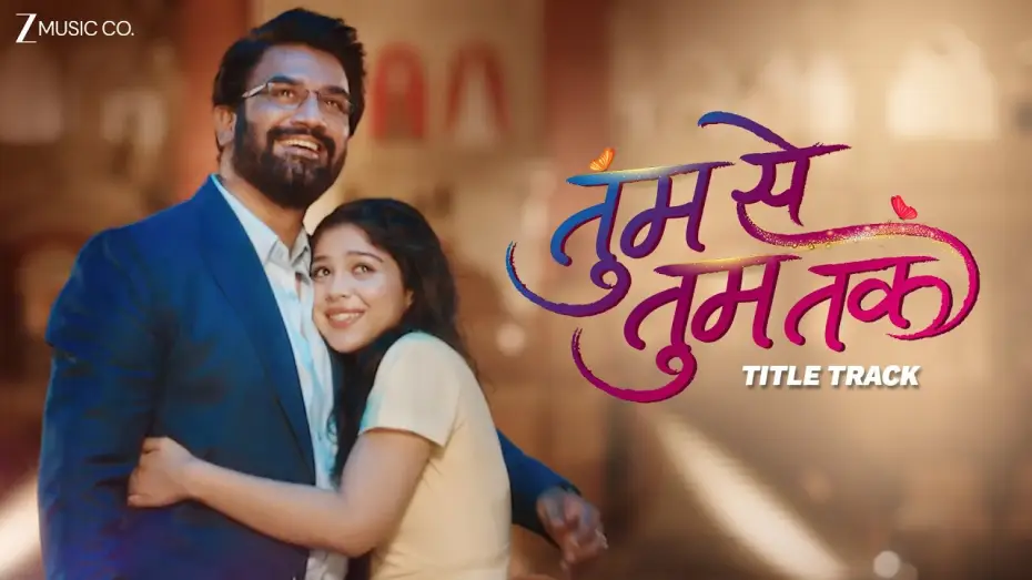 Видео к сериалу Tumm Se Tumm Tak — Tumm Se Tumm Tak - Title Track | Sharad Kelkar, Niharika Chouksey | Palak Muchhal,Javed Ali | Zee TV