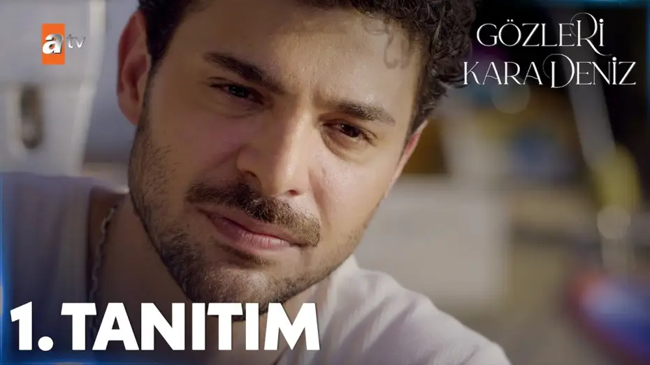 Видео к сериалу Глаза Черного моря — Gözleri KaraDeniz Eylülde atv'de! @atvturkiye