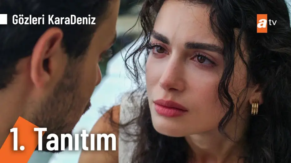 Видео к сериалу Глаза Черного моря — Yeni dizi Gözleri KaraDeniz Eylül'de atv'de! @GozleriKaradenizatv