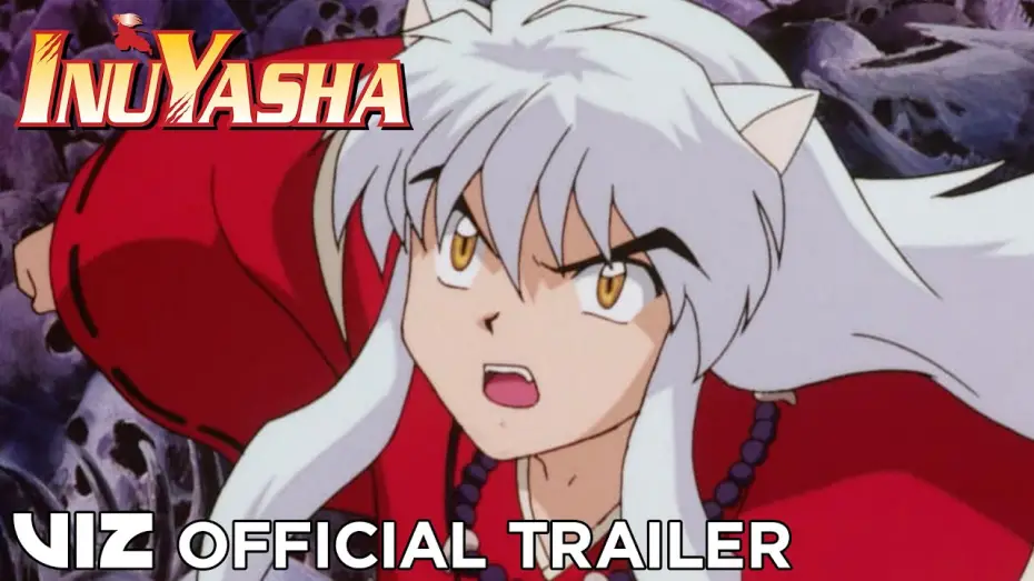 Видео к сериалу Инуяся — Official English Trailer Extended | Inuyasha, Set 1 | VIZ