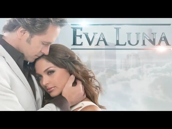 Видео к сериалу Ева Луна — Eva Luna - Spanish Trailer