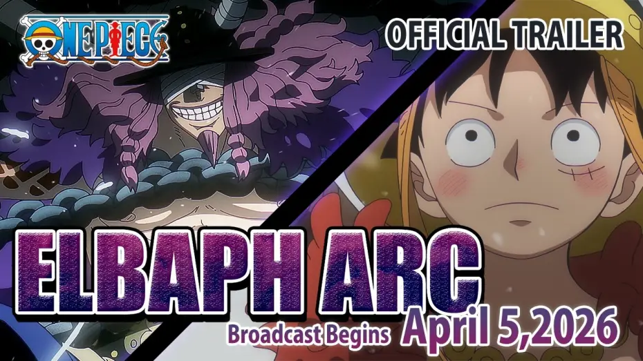 Видео к сериалу Ван-Пис — Elbaph Arc Official Trailer [Subtitled]