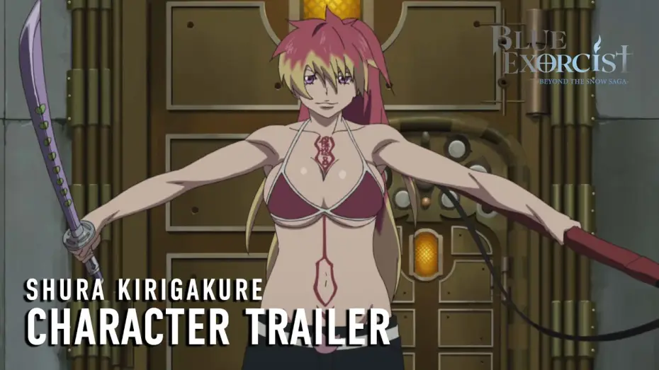 Видео к сериалу Синий Экзорцист — -Beyond the Snow Saga- Shura Kirigakure Character Trailer [Subtitled]